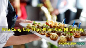 nha-cung-cap-thuc-pham-cho-nha-hang-khach-san
